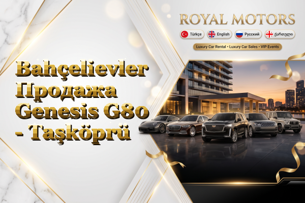 Bahçelievler Продажа Genesis G80 - Taşköprü