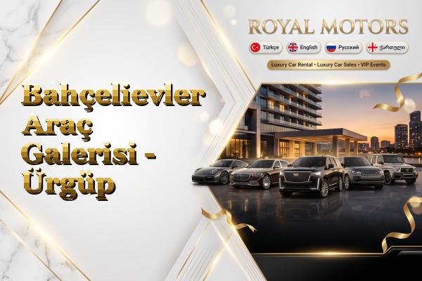Bahçelievler Araç Galerisi - Ürgüp