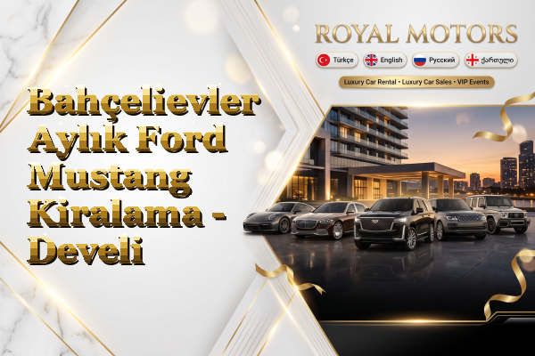 Bahçelievler Aylık Ford Mustang Kiralama - Develi