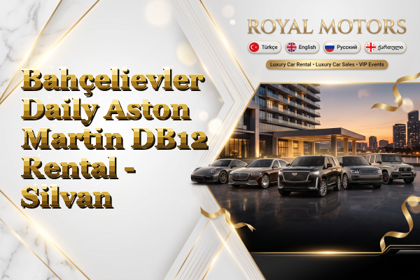 Bahçelievler Daily Aston Martin DB12 Rental - Silvan