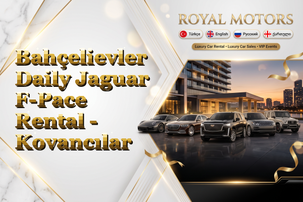 Bahçelievler Daily Jaguar F-Pace Rental - Kovancılar