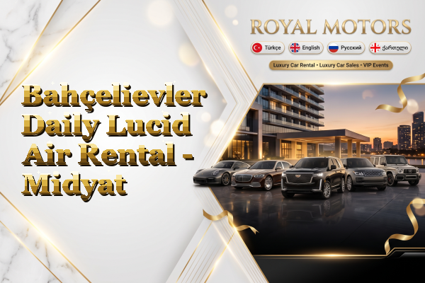 Bahçelievler Daily Lucid Air Rental - Midyat