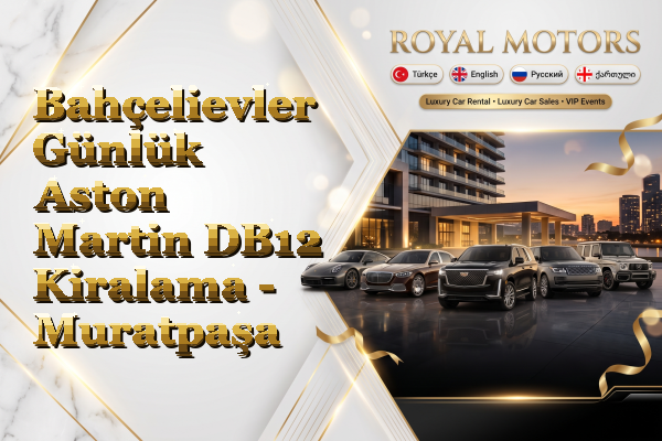 Bahçelievler Günlük Aston Martin DB12 Kiralama - Muratpaşa