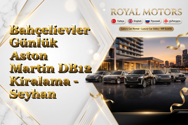 Bahçelievler Günlük Aston Martin DB12 Kiralama - Seyhan