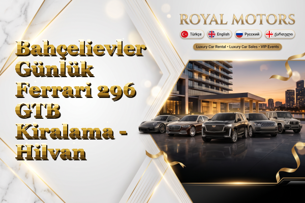 Bahçelievler Günlük Ferrari 296 GTB Kiralama - Hilvan