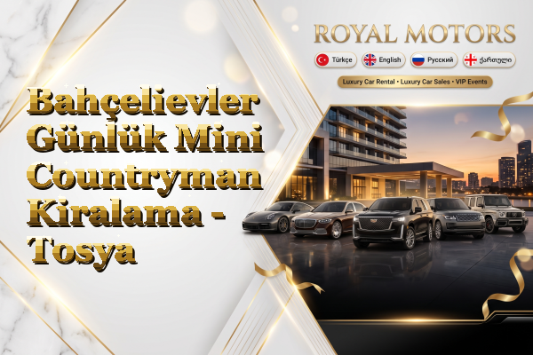Bahçelievler Günlük Mini Countryman Kiralama - Tosya