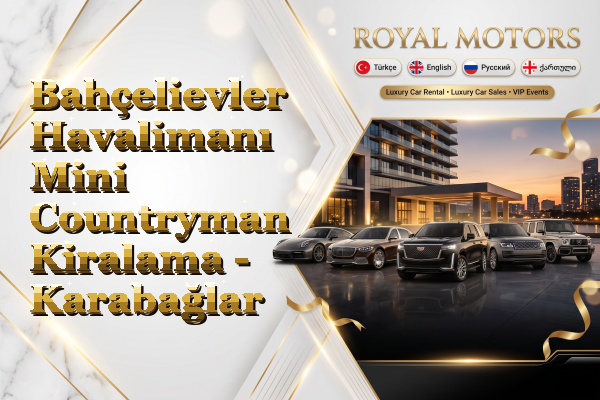 Bahçelievler Havalimanı Mini Countryman Kiralama - Karabağlar