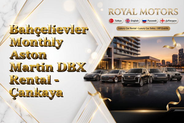 Bahçelievler Monthly Aston Martin DBX Rental - Çankaya