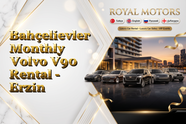 Bahçelievler Monthly Volvo V90 Rental - Erzin