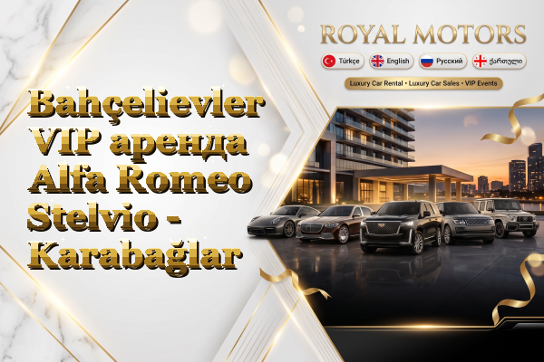 Bahçelievler VIP аренда Alfa Romeo Stelvio - Karabağlar