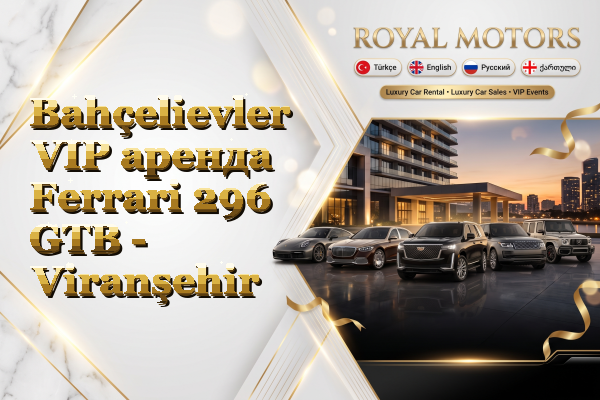 Bahçelievler VIP аренда Ferrari 296 GTB - Viranşehir