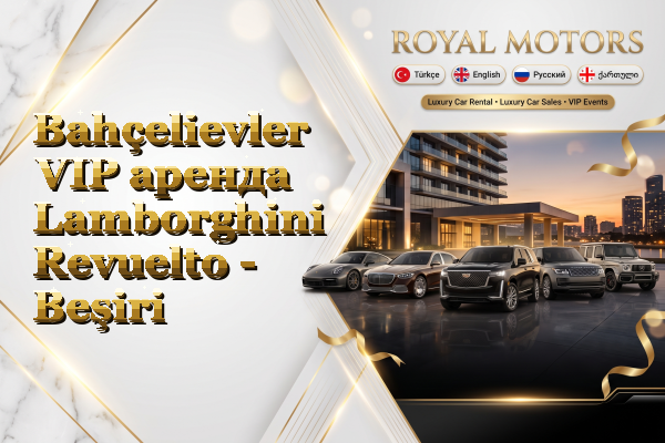 Bahçelievler VIP аренда Lamborghini Revuelto - Beşiri
