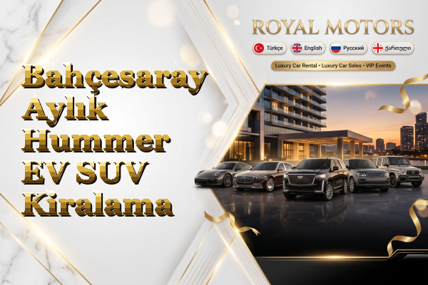 Bahçesaray Aylık Hummer EV SUV Kiralama