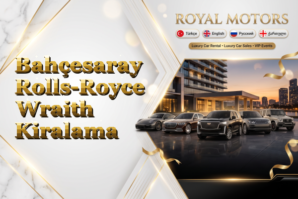 Bahçesaray Rolls-Royce Wraith Kiralama