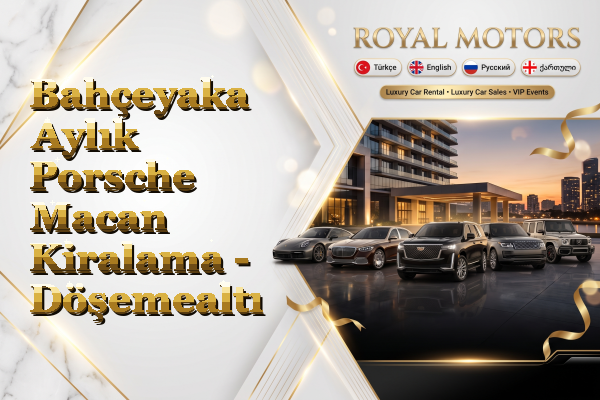 Bahçeyaka Aylık Porsche Macan Kiralama - Döşemealtı