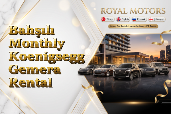 Bahşılı Monthly Koenigsegg Gemera Rental