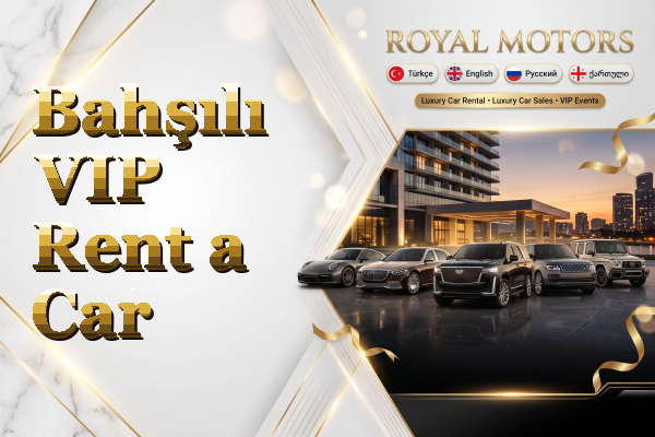 Bahşılı VIP Rent a Car