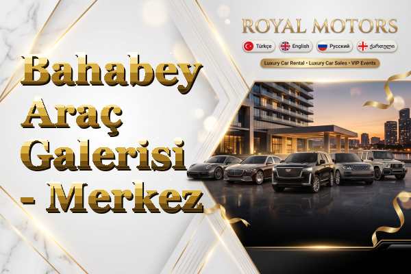 Bahabey Araç Galerisi - Merkez