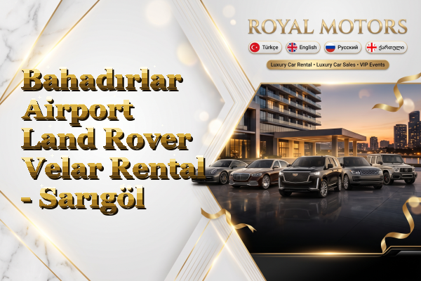 Bahadırlar Airport Land Rover Velar Rental - Sarıgöl