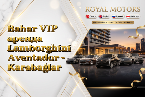 Bahar VIP аренда Lamborghini Aventador - Karabağlar