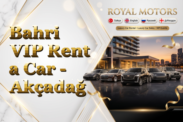 Bahri VIP Rent a Car - Akçadağ