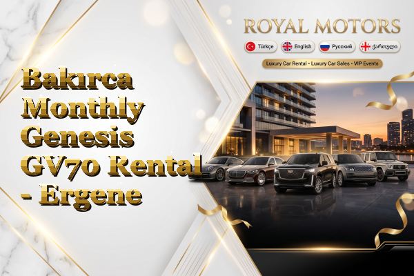 Bakırca Monthly Genesis GV70 Rental - Ergene