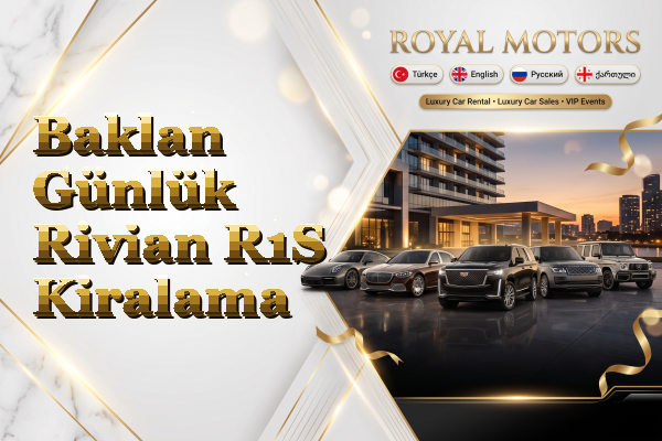 Baklan Günlük Rivian R1S Kiralama