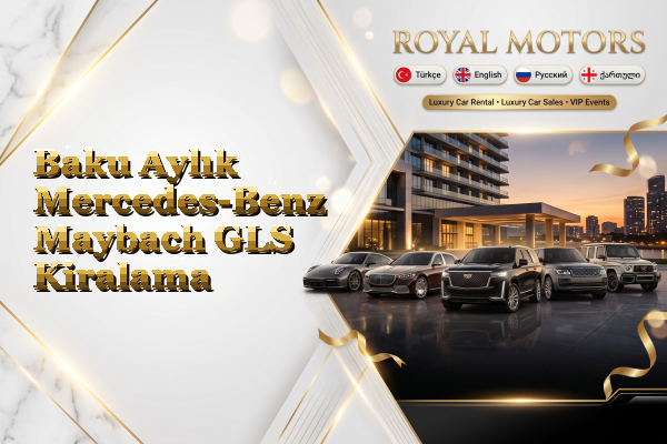 Baku Aylık Mercedes-Benz Maybach GLS Kiralama