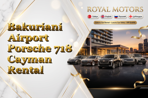 Bakuriani Airport Porsche 718 Cayman Rental