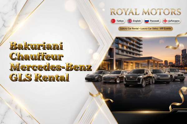 Bakuriani Chauffeur Mercedes-Benz GLS Rental