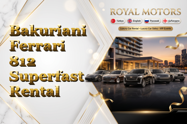 Bakuriani Ferrari 812 Superfast Rental