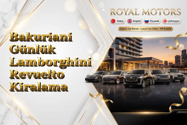 Bakuriani Günlük Lamborghini Revuelto Kiralama