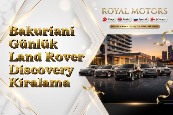 Bakuriani Günlük Land Rover Discovery Kiralama