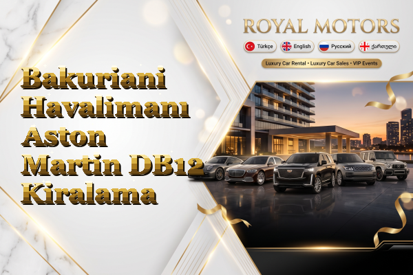 Bakuriani Havalimanı Aston Martin DB12 Kiralama