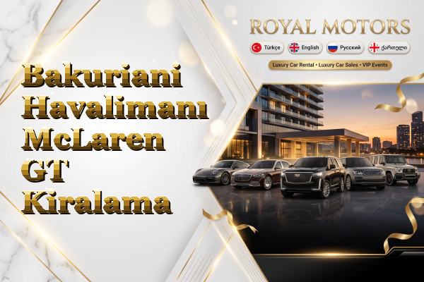 Bakuriani Havalimanı McLaren GT Kiralama