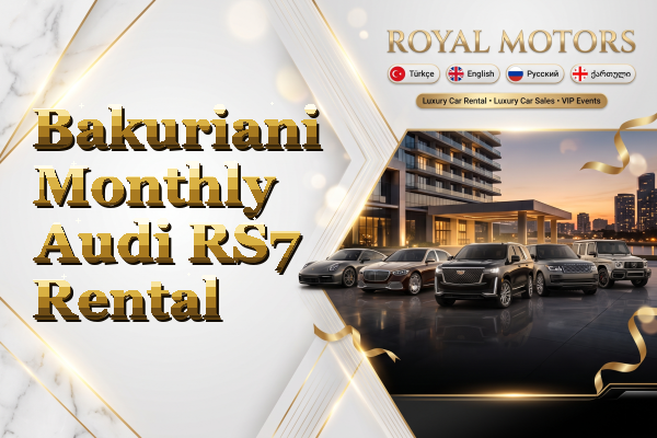 Bakuriani Monthly Audi RS7 Rental