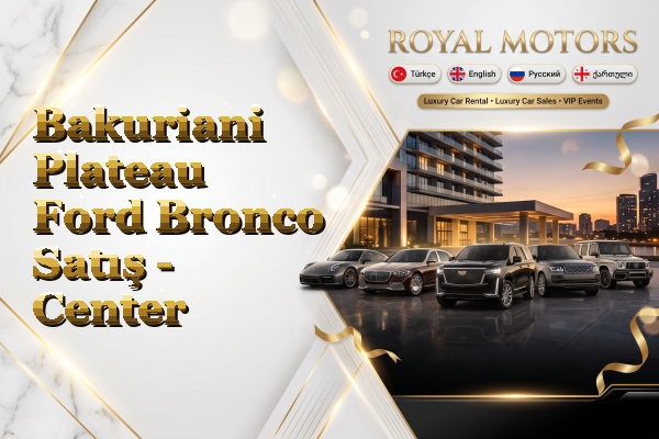 Bakuriani Plateau Ford Bronco Satış - Center