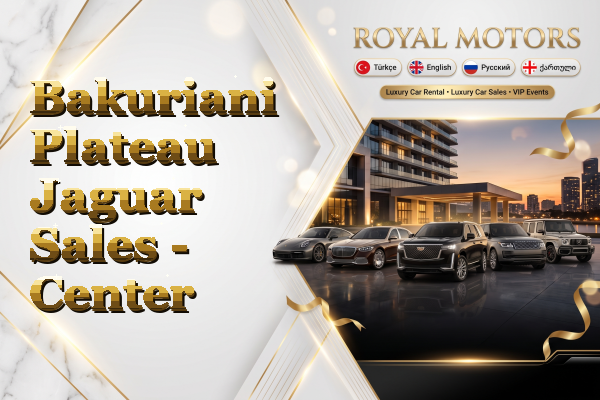 Bakuriani Plateau Jaguar Sales - Center