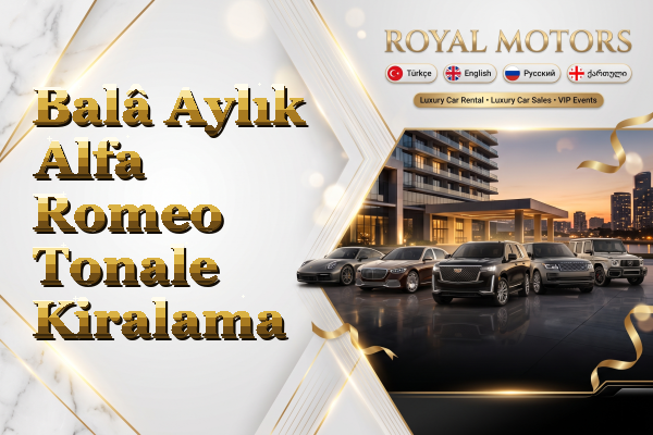 Balâ Aylık Alfa Romeo Tonale Kiralama
