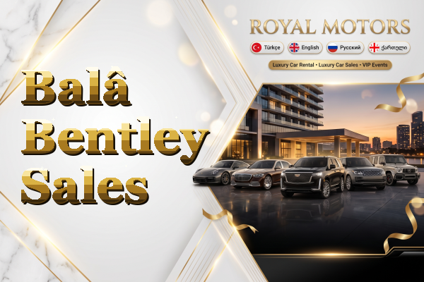 Balâ Bentley Sales