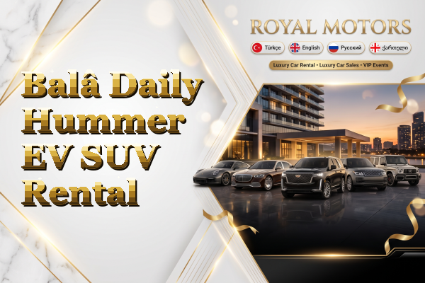 Balâ Daily Hummer EV SUV Rental