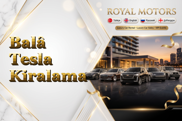 Balâ Tesla Kiralama