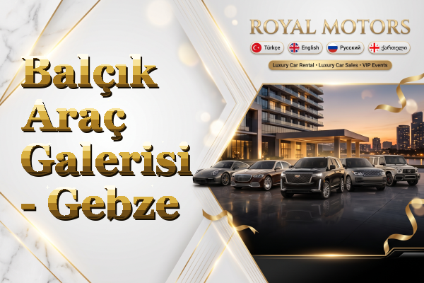 Balçık Araç Galerisi - Gebze