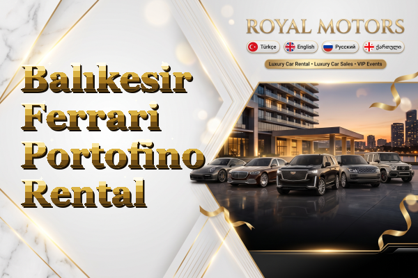 Balıkesir Ferrari Portofino Rental
