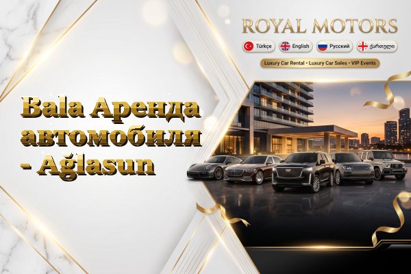 Bala Аренда автомобиля - Ağlasun