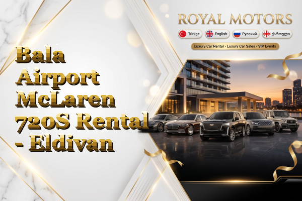 Bala Airport McLaren 720S Rental - Eldivan