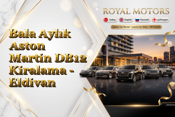 Bala Aylık Aston Martin DB12 Kiralama - Eldivan