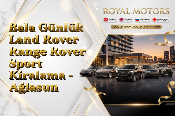 Bala Günlük Land Rover Range Rover Sport Kiralama - Ağlasun