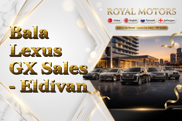 Bala Lexus GX Sales - Eldivan