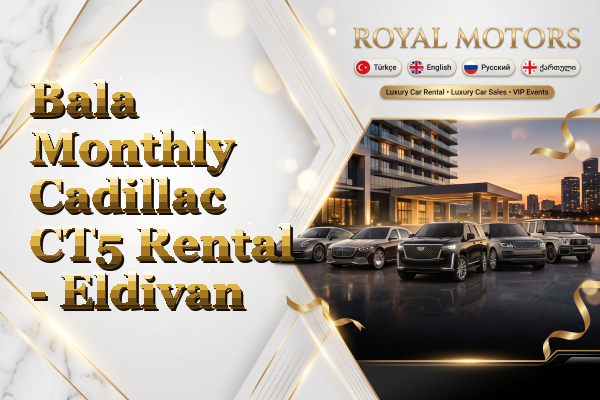Bala Monthly Cadillac CT5 Rental - Eldivan
